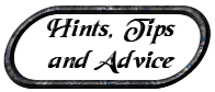 Hints, Tips, and Advice